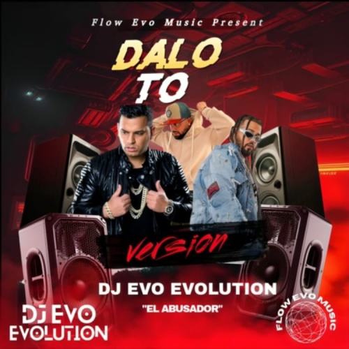 BRRAY & TITO EL BAMBINO DALO TO DJ EVO EVOLUTION VERSION