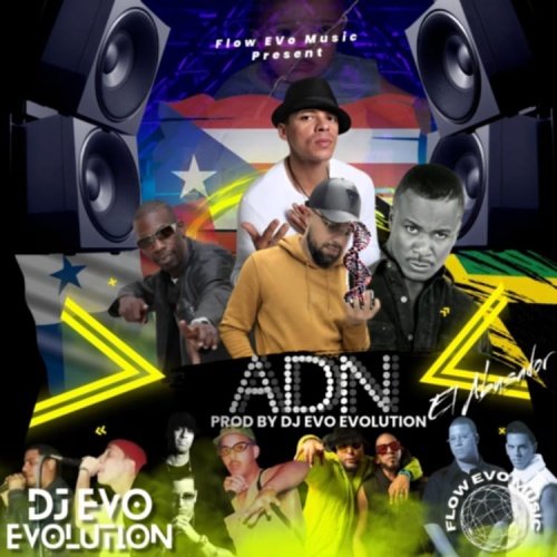 ADN BY DJ EVO EVOLUTION