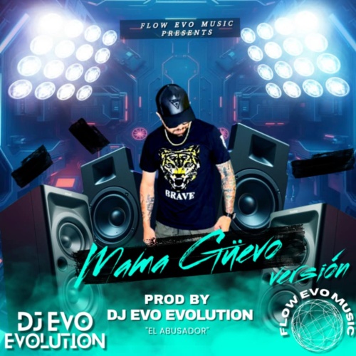 MAMA GUEVO BY DJ EVO EVOLUTION
