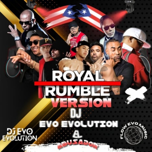 ROYAL RUMBLE VERSION DJ EVO EVOLUTION