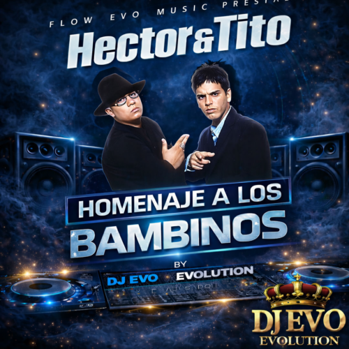 HOMENAJE A LOS BAMBINOS BY DJ EVO EVOLUTION