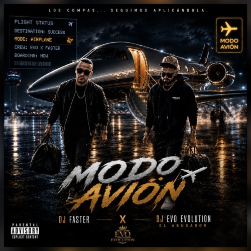 Modo Avion Prod. Dj Evo Evolution & Dj Faster